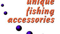 Unique Fishing Accessories